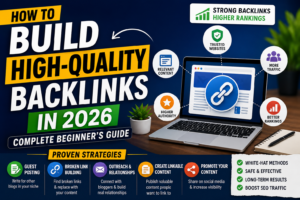 How to Build High-Quality Backlinks in 2026 – Complete Beginner's Guide